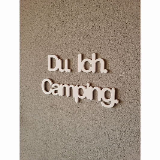 Schriftzug für die Wand „Du. Ich. Camping."