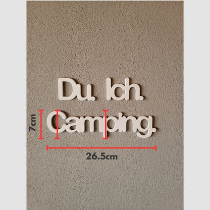 Schriftzug für die Wand „Du. Ich. Camping."